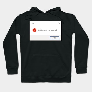 Social Interaction Error Hoodie